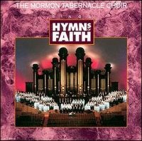 Mormon Tabernacle Choir Hymns of Faith