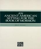 Un escenario para el Libro de Mormon en la América Antigua por John L. Sorenson
