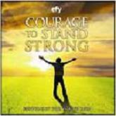 COURAGE TO STAND STRONG-EFY 2010